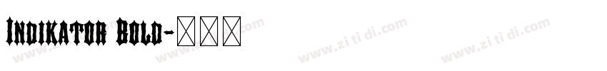 Indikator Bold字体转换 Indikator Bold字体转换
